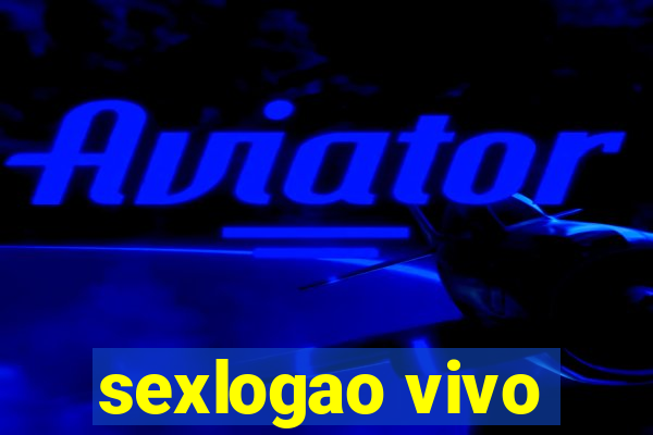 sexlogao vivo